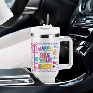 Happy To See Your Face Cute Teacher Back To School Graphic Tumbler With Handle TS10 Print Your Wear