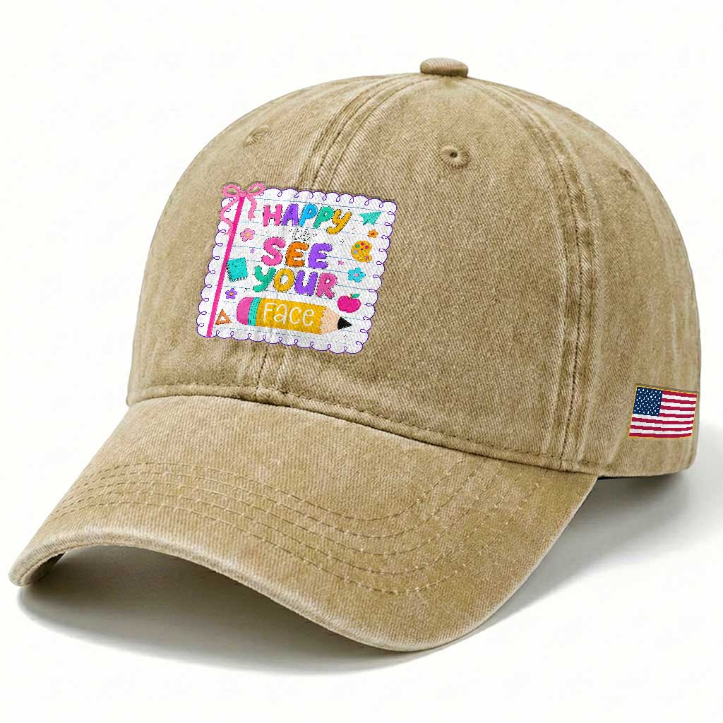 Happy To See Your Face Cute Teacher Back To School Graphic Washed Cotton Baseball Cap TS10 Print Your Wear