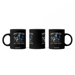 Funny Alpha Wolf Meme Coffee Mug Vintage Bootleg Graphic Money Comes Fast But I Come Faster TS10 Print Your Wear