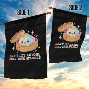 Dont Let Anyone Dull Your Sparkle Cute Rainbow Dumpling Squishy Graphic Garden Flag TS10 Print Your Wear
