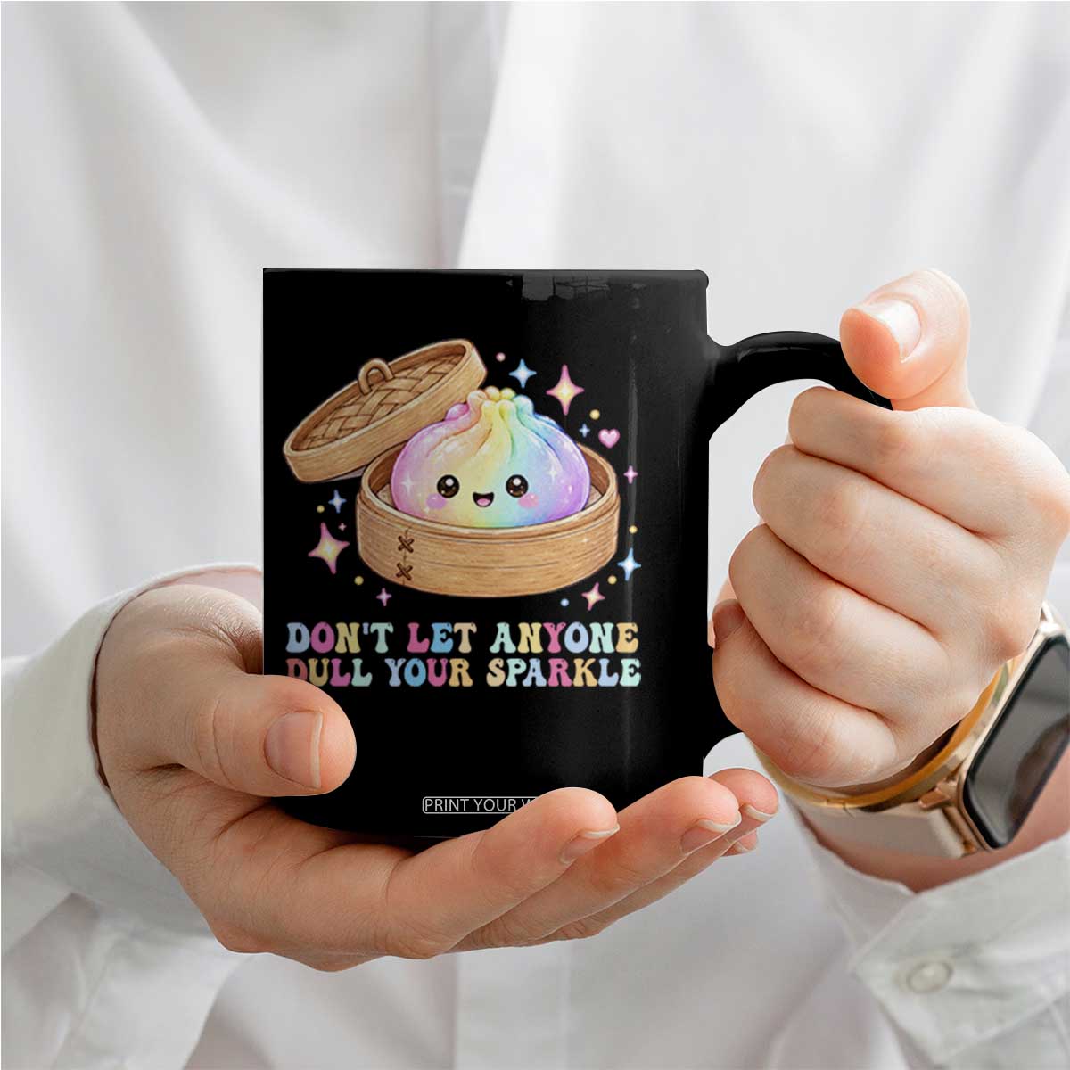 Dont Let Anyone Dull Your Sparkle Cute Rainbow Dumpling Squishy Graphic Coffee Mug TS10 Print Your Wear