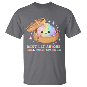 Dont Let Anyone Dull Your Sparkle Cute Rainbow Dumpling Squishy Graphic T Shirt TS10 Charcoal Print Your Wear