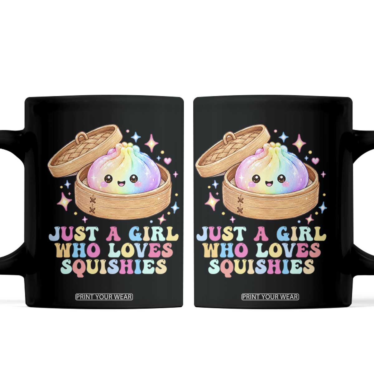 Just A Girl Who Loves Squishies Coffee Mug Cute Rainbow Dumpling Squishy Graphic TS10 Black Print Your Wear