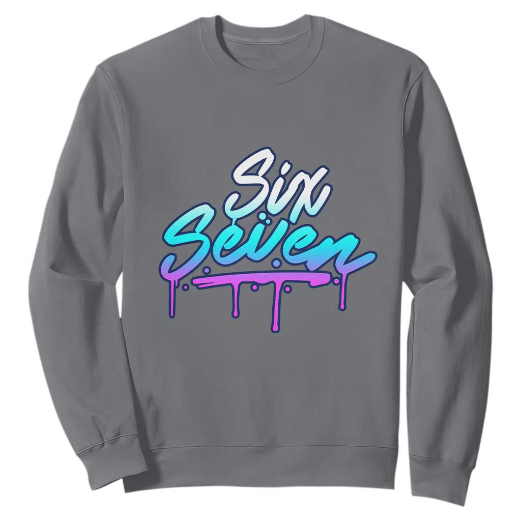 Fun Six Seven Sweatshirt Funny 6 7 Meme Gen Alpha Slang Streetwear Gradient TS10 Charcoal Print Your Wear