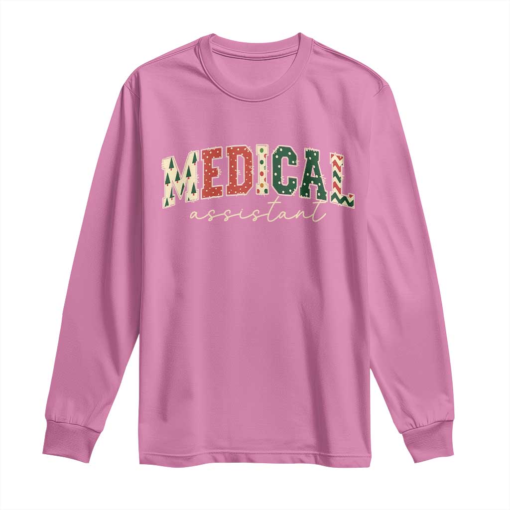 Christmas Medical Assistant Long Sleeve Shirt MA Nurse Grad Gift TS10 Azalea Print Your Wear