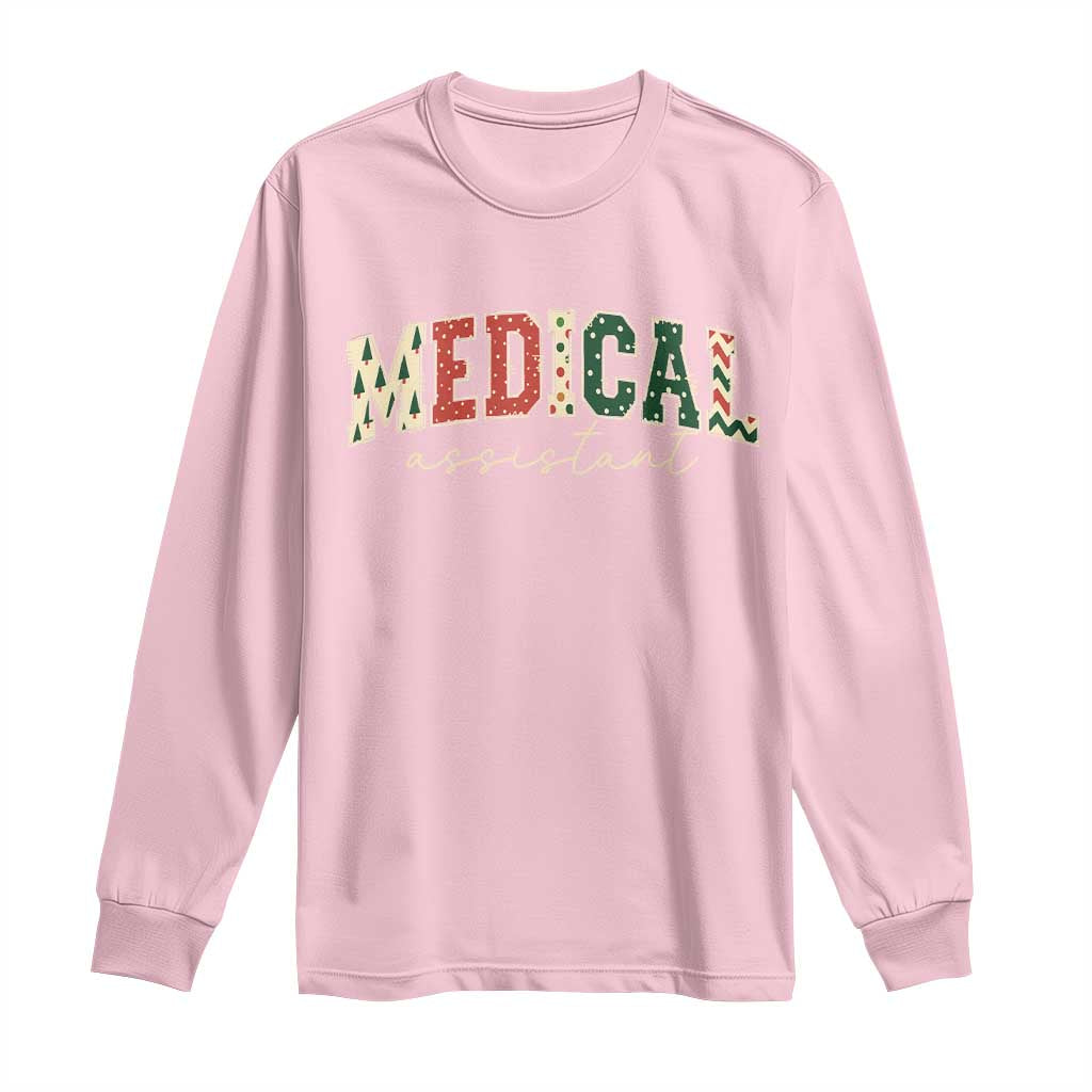 Christmas Medical Assistant Long Sleeve Shirt MA Nurse Grad Gift TS10 Light Pink Print Your Wear