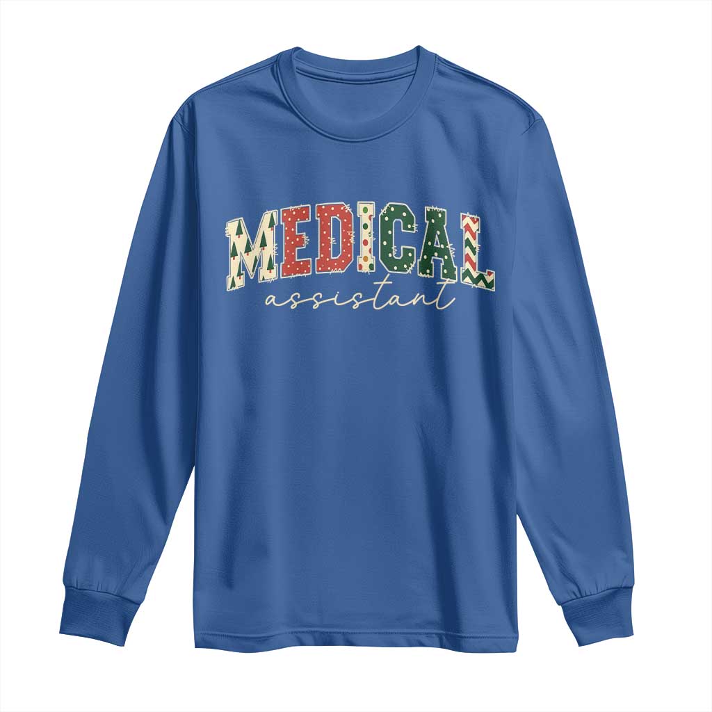 Christmas Medical Assistant Long Sleeve Shirt MA Nurse Grad Gift TS10 Royal Blue Print Your Wear