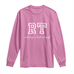 Radiology Technologist Long Sleeve Shirt RT Xray Rad Tech Gift TS10 Azalea Print Your Wear