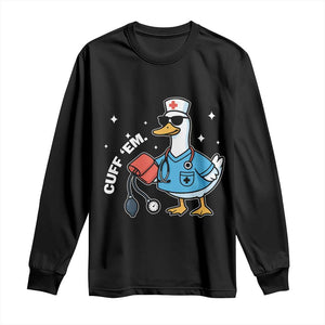 Goose Nurse Long Sleeve Shirt Cuff Em Cute Nursing Graduation Gift TS10 Black Print Your Wear