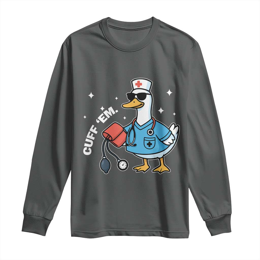 Goose Nurse Long Sleeve Shirt Cuff Em Cute Nursing Graduation Gift TS10 Dark Heather Print Your Wear