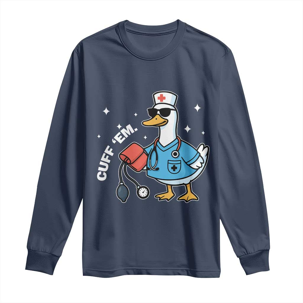 Goose Nurse Long Sleeve Shirt Cuff Em Cute Nursing Graduation Gift TS10 Navy Print Your Wear
