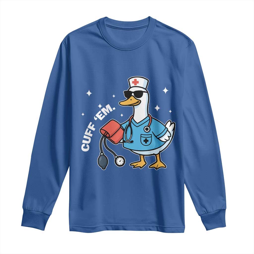 Goose Nurse Long Sleeve Shirt Cuff Em Cute Nursing Graduation Gift TS10 Royal Blue Print Your Wear