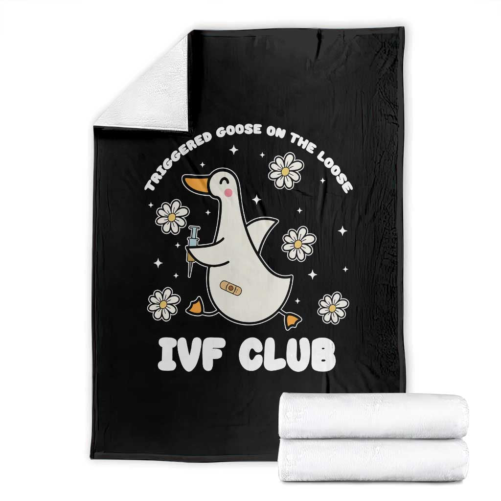 Funny IVF Throw Blanket Triggered Goose On The Loose Infertility Support Gift TS10 Black Print Your Wear