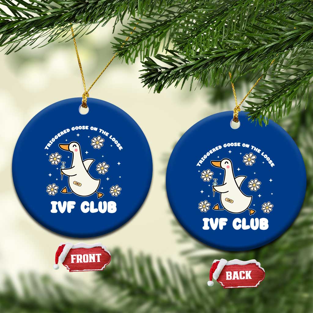 Funny IVF Ceramic Ornament Triggered Goose On The Loose Infertility Support Gift TS10 1pc Blue Print Your Wear