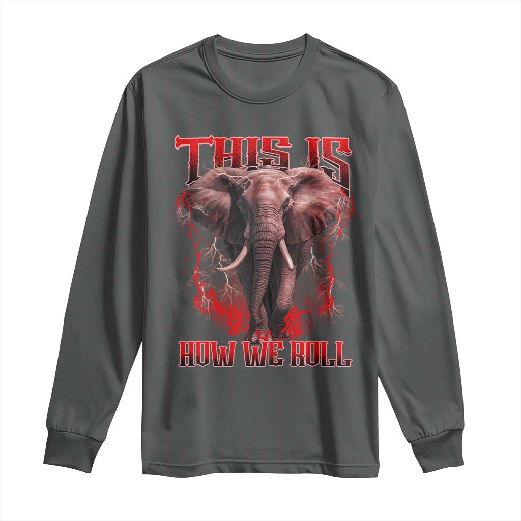 Alabama Fan Long Sleeve Shirt This Is How We Roll Bama Mascot Game Day TS10 Dark Heather Print Your Wear