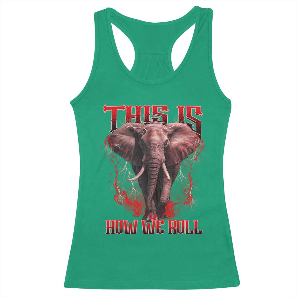Alabama Fan Racerback Tank Top This Is How We Roll Bama Mascot Game Day TS10 Irish Green Print Your Wear