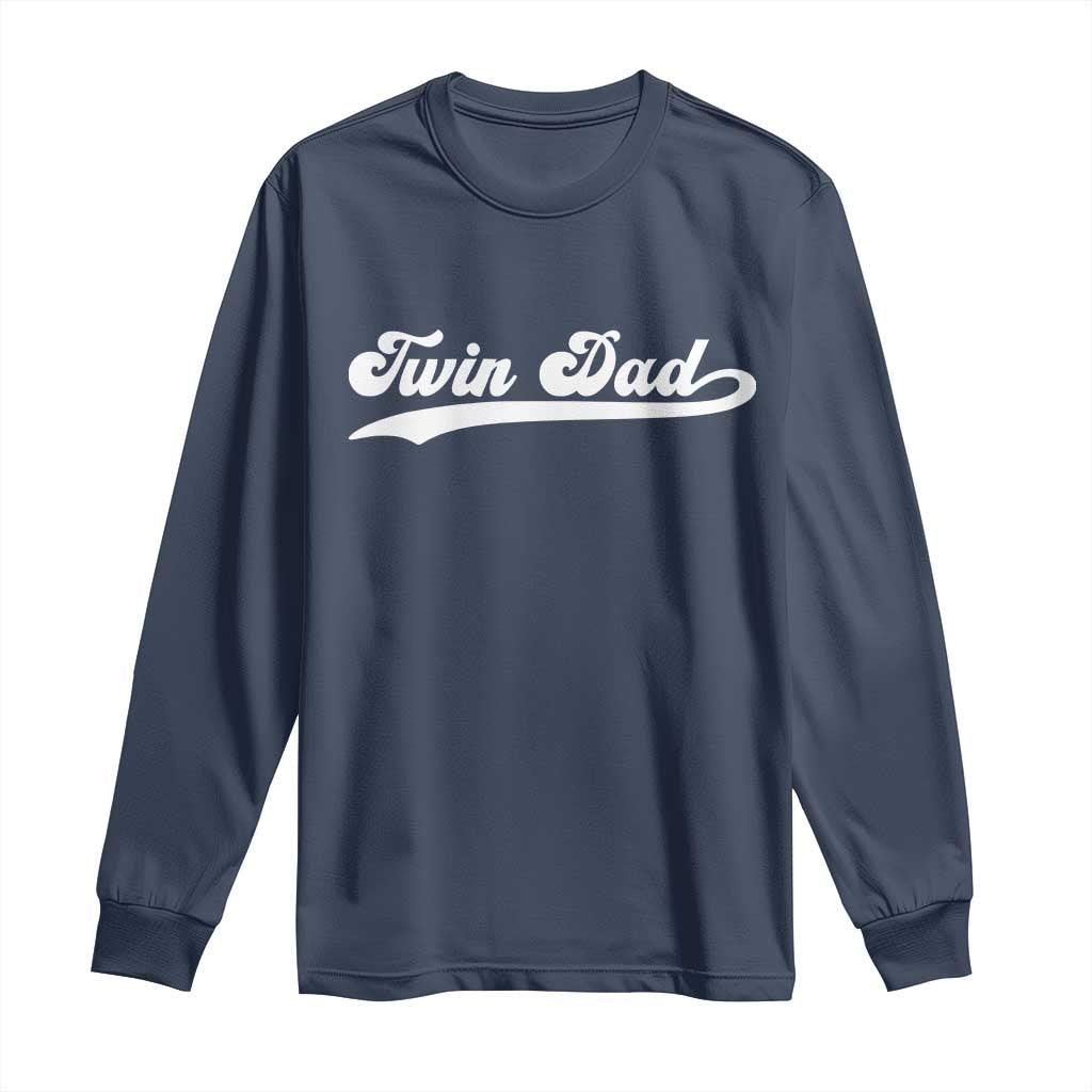 Twin Dad Long Sleeve Shirt Vintage Retro Style Fathers Day Presents TS10 Navy Print Your Wear
