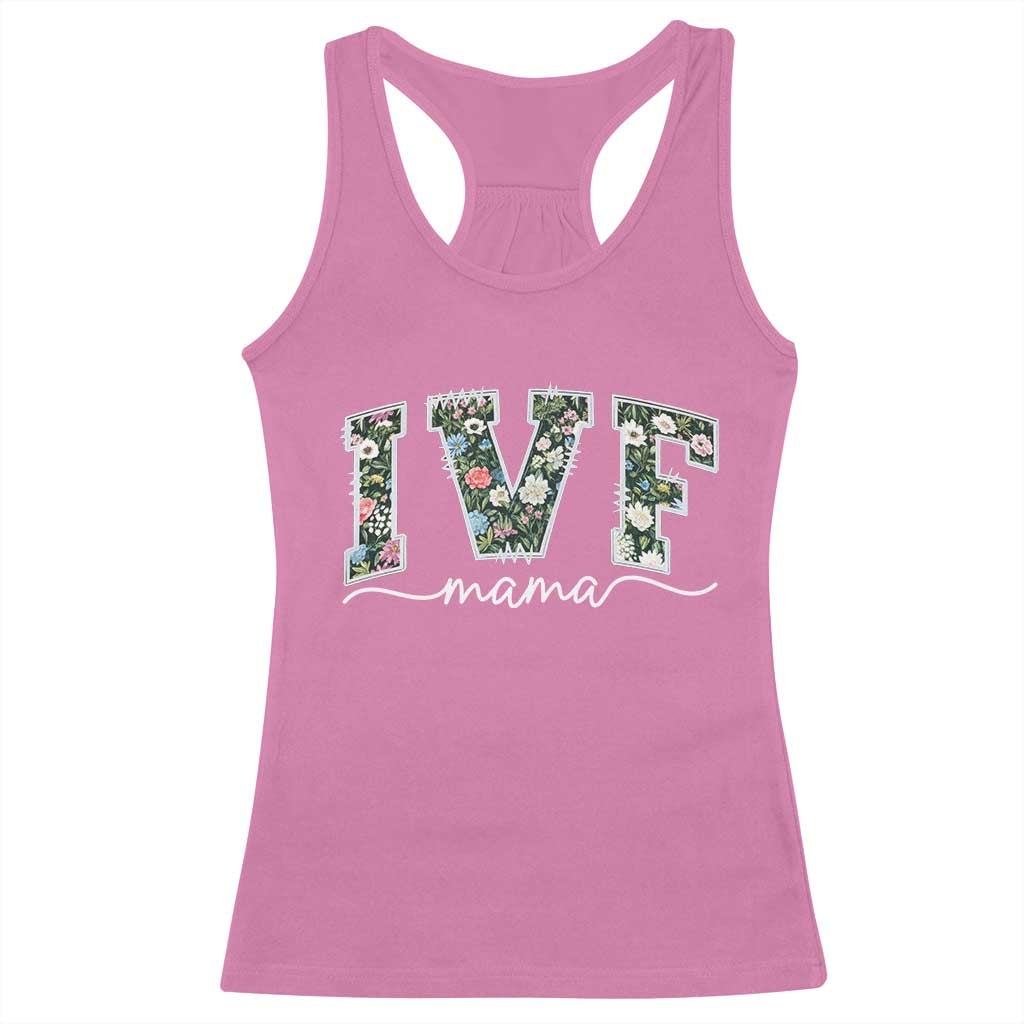IVF Mama Racerback Tank Top Floral Mom Mothers Day TS10 Azalea Print Your Wear