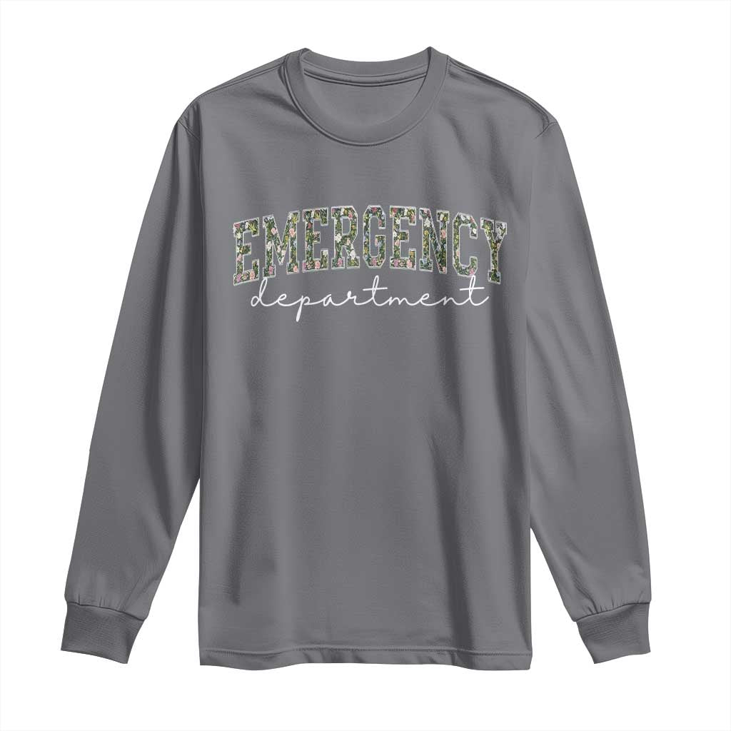 Floral Emergency Department Long Sleeve Shirt ER Nurse Gift TS10 Charcoal Print Your Wear