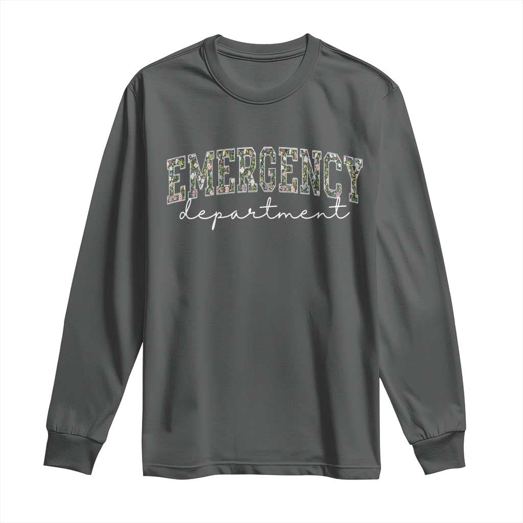 Floral Emergency Department Long Sleeve Shirt ER Nurse Gift TS10 Dark Heather Print Your Wear