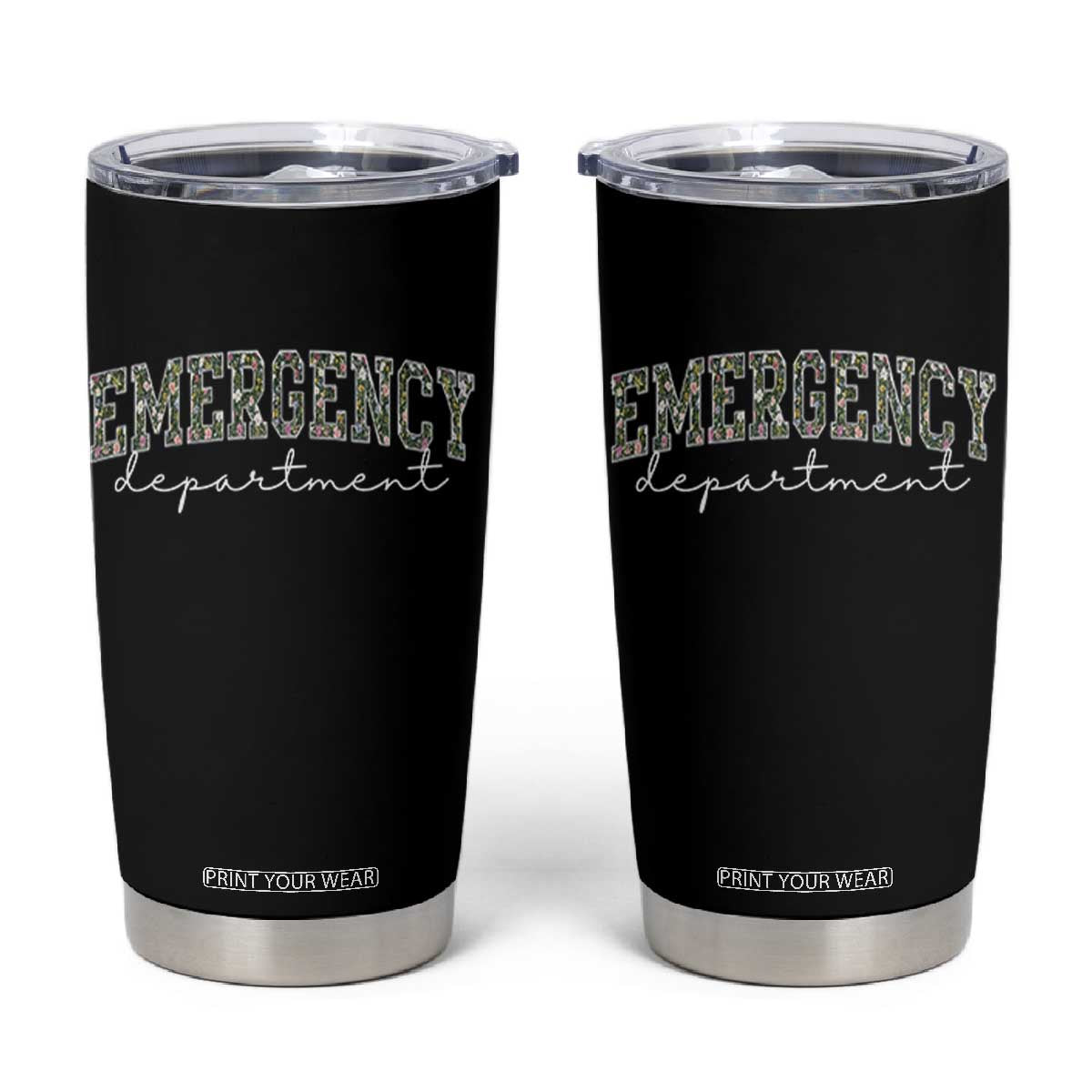 Floral Emergency Department Tumbler Cup ER Nurse Gift TS10 Black Print Your Wear