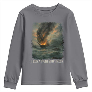 I Run a Tight Shipwreck Youth Sweatshirt Homeschool Mama Cool Mom TS10 Charcoal Print Your Wear