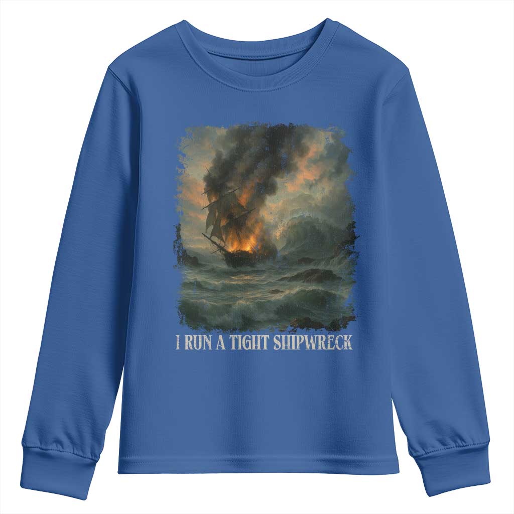 I Run a Tight Shipwreck Youth Sweatshirt Homeschool Mama Cool Mom TS10 Royal Blue Print Your Wear