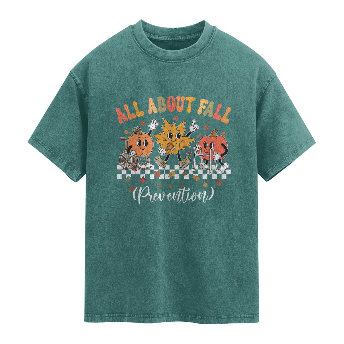Fall Prevention Washed Cotton T-Shirt Autumn Thanksgiving Nurse PT OT TS10 Teal Green Print Your Wear