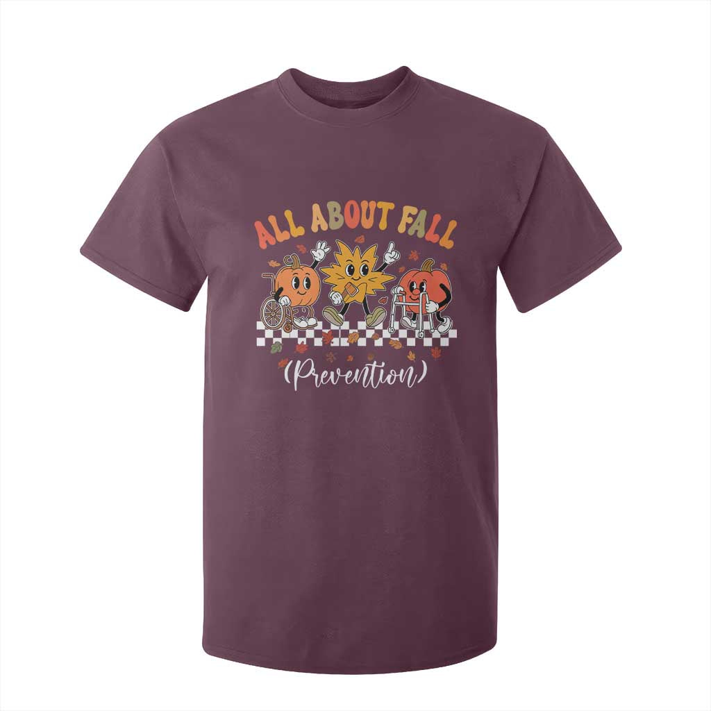 Fall Prevention T Shirt For Kid Autumn Thanksgiving Nurse PT OT TS10 Maroon Print Your Wear