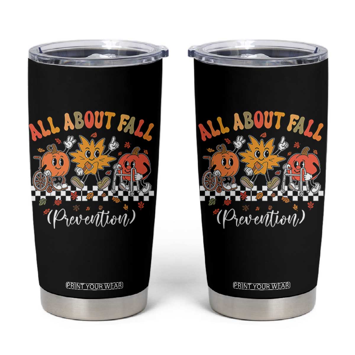 Fall Prevention Tumbler Cup Autumn Thanksgiving Nurse PT OT TS10 Black Print Your Wear