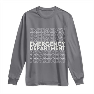 Emergency Department Long Sleeve Shirt Retro ER Nurse Gift TS10 Charcoal Print Your Wear
