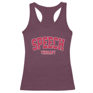 Retro Speech Therapy Racerback Tank Top Special Education Therapist Teacher Appreciation TS10 Maroon Print Your Wear