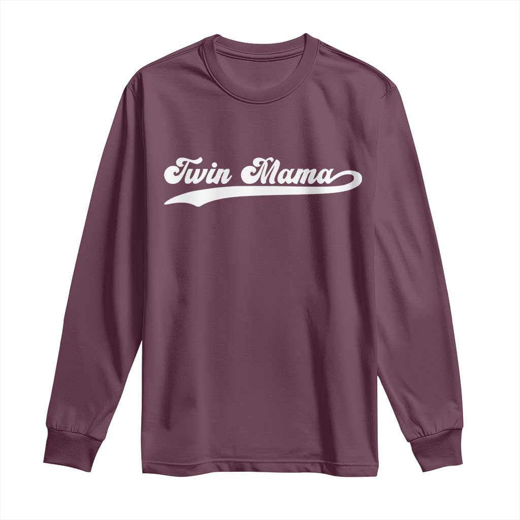 Twin Mama Long Sleeve Shirt Pregnancy Announcement New Mom Gift TS10 Maroon Print Your Wear