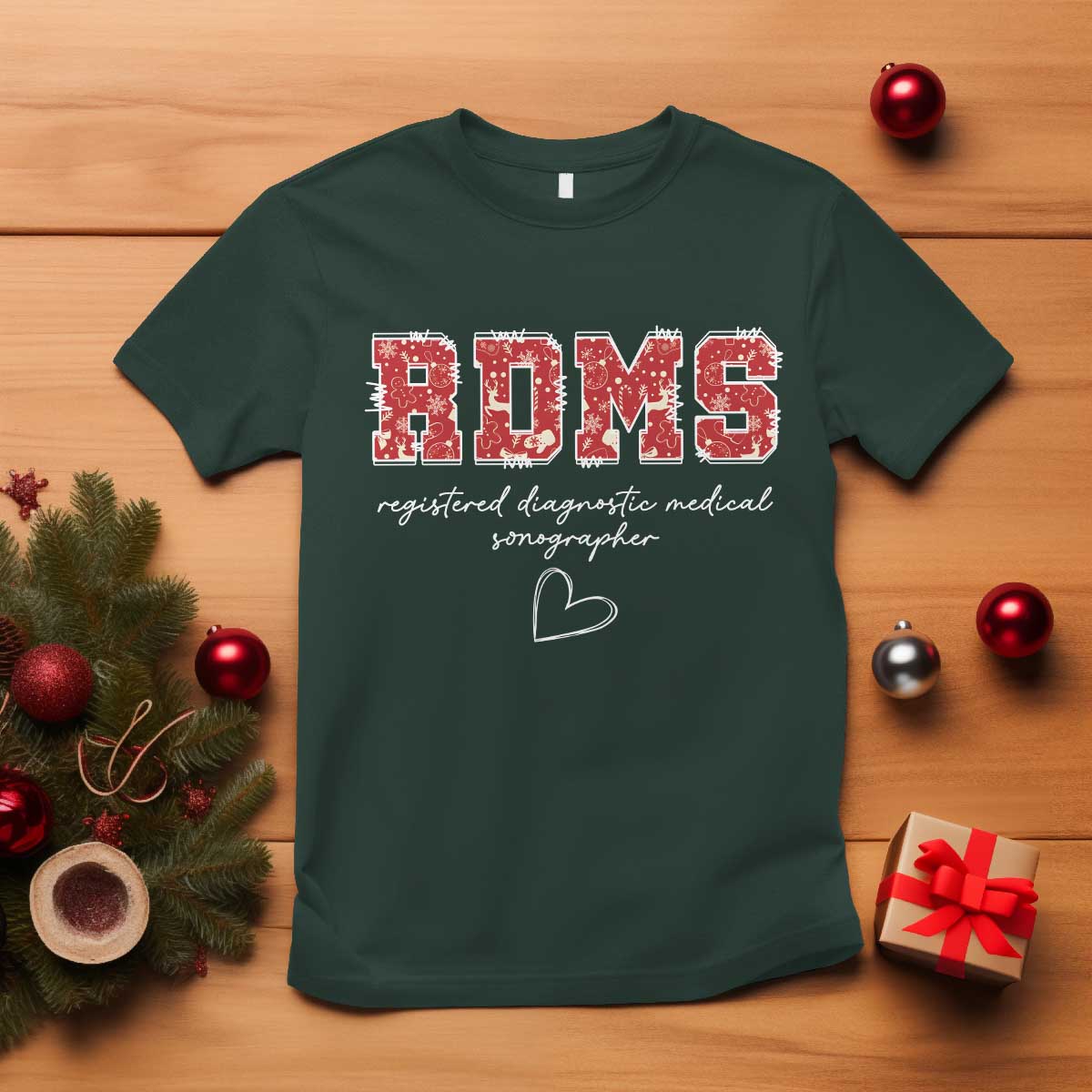 Christmas Sonographer T Shirt RDMS Ultrasound Tech Technologist Gift TS10 Dark Forest Green Print Your Wear