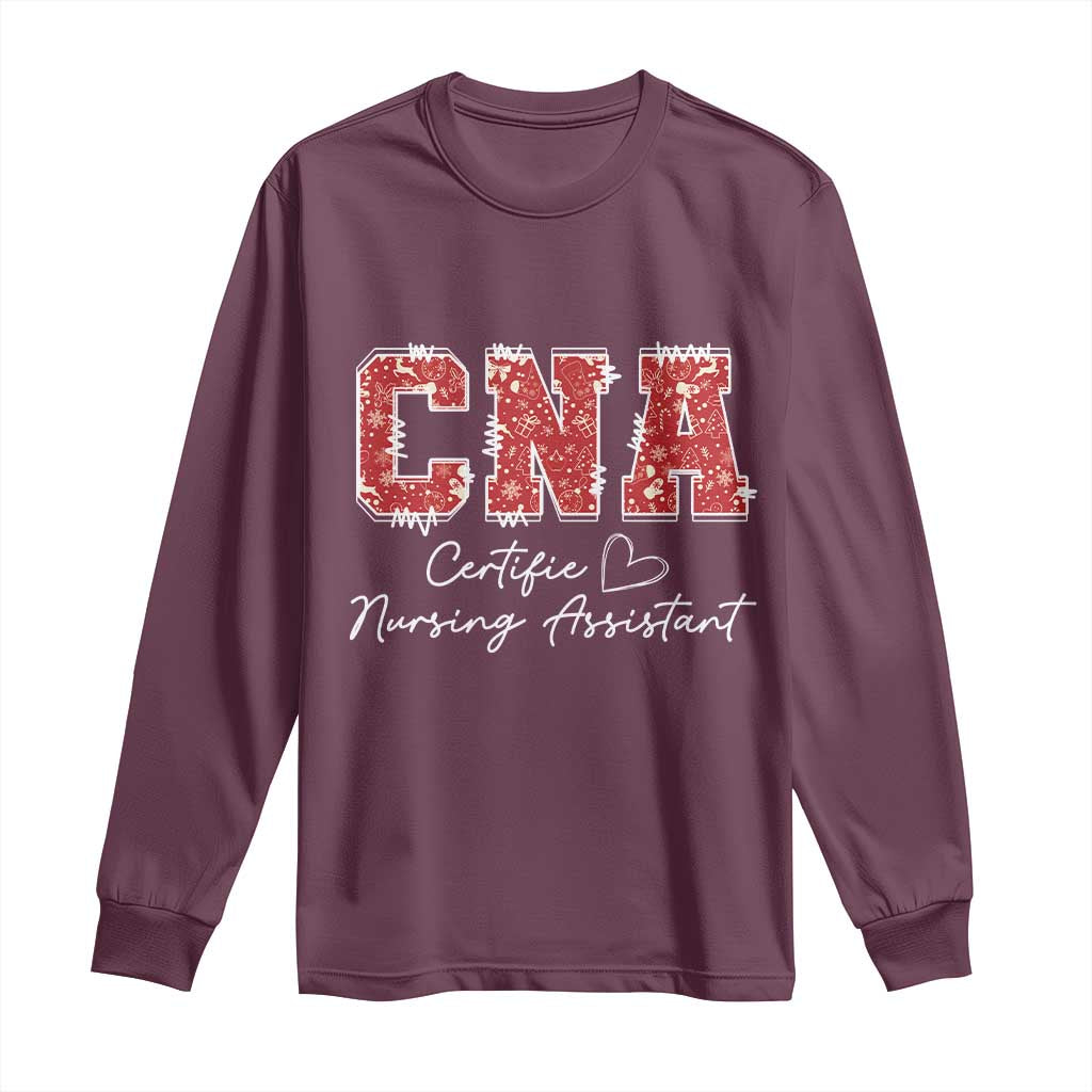 CNA Christmas Long Sleeve Shirt Certified Nursing Assistant Gift TS10 Maroon Print Your Wear
