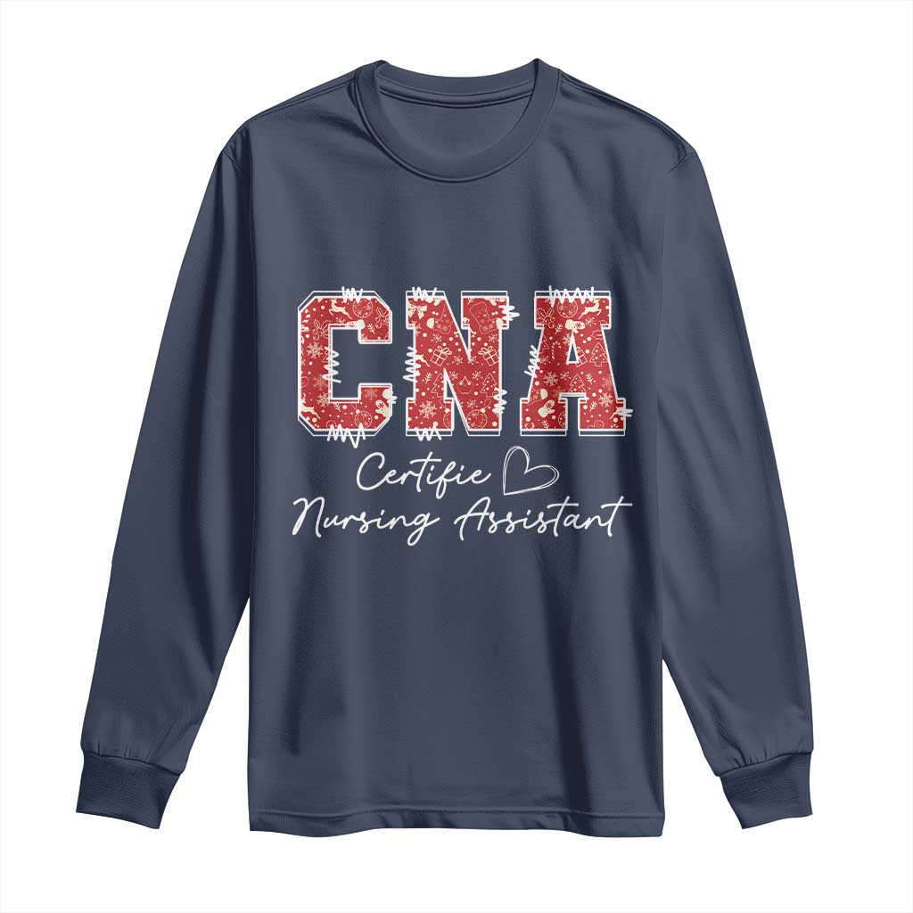 CNA Christmas Long Sleeve Shirt Certified Nursing Assistant Gift TS10 Navy Print Your Wear