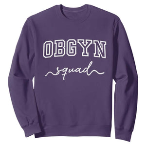 OBGYN Squad Sweatshirt Obstetrics And Gynecology Nurse TS10 Purple Print Your Wear