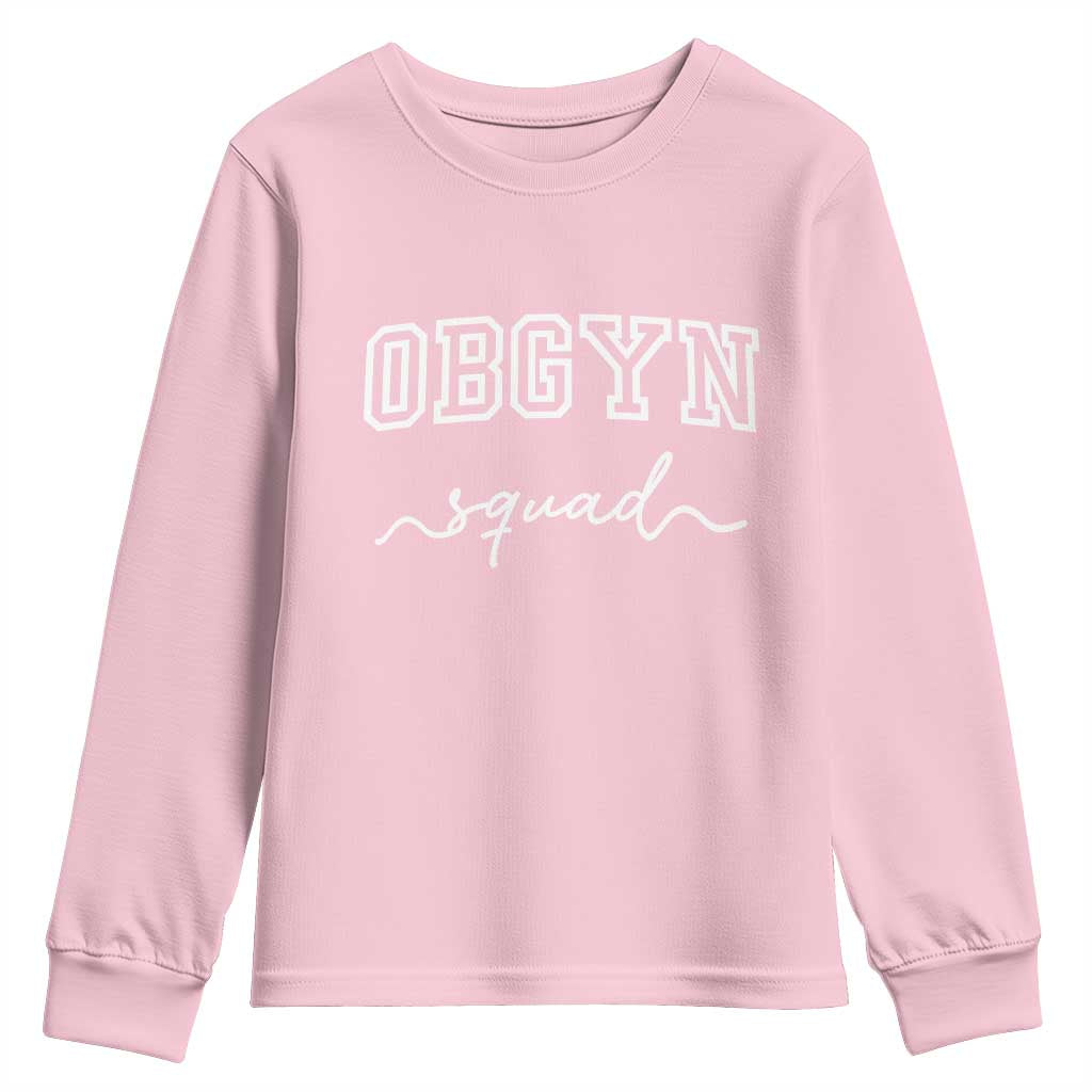 OBGYN Squad Youth Sweatshirt Obstetrics And Gynecology Nurse TS10 Light Pink Print Your Wear