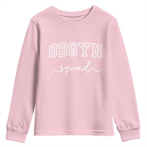 OBGYN Squad Youth Sweatshirt Obstetrics And Gynecology Nurse TS10 Light Pink Print Your Wear