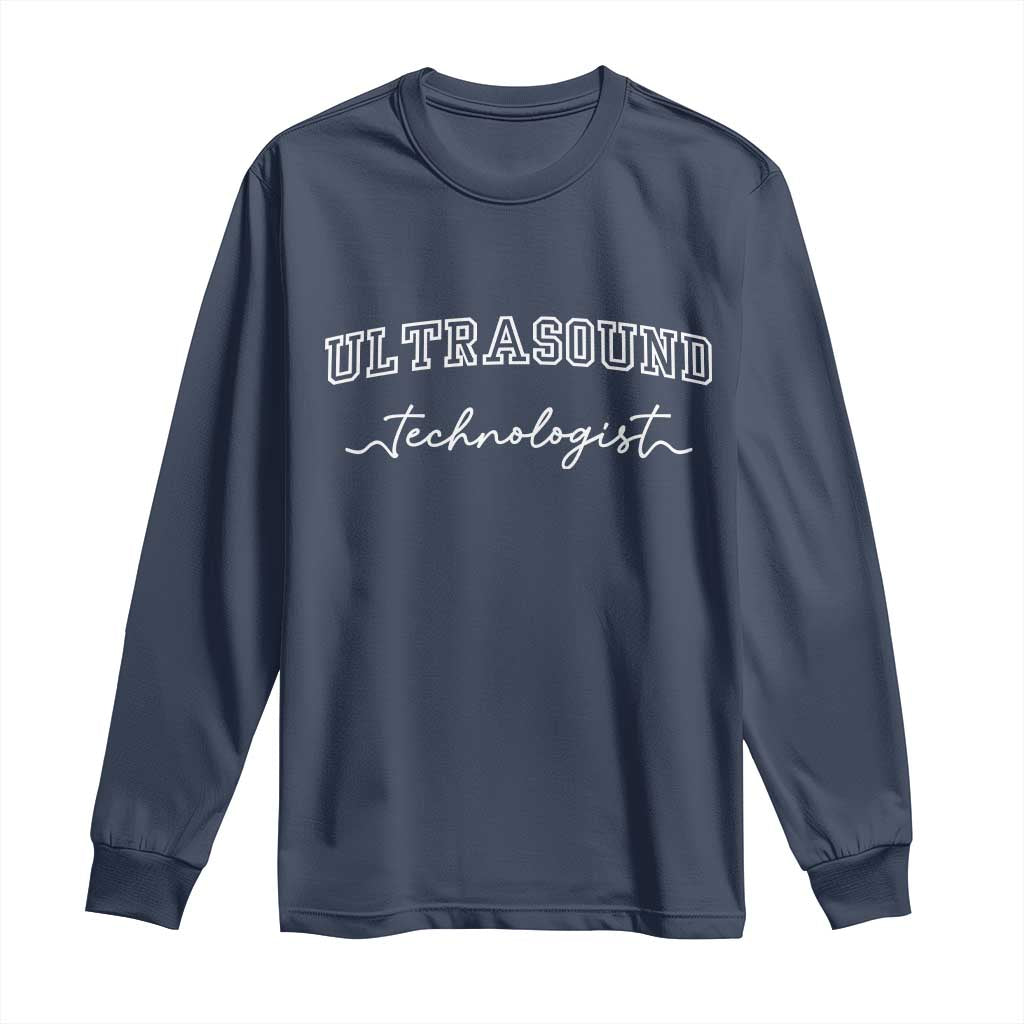 Ultrasound Tech Long Sleeve Shirt Technologist Gift Sonographer Sonography Student TS10 Navy Print Your Wear