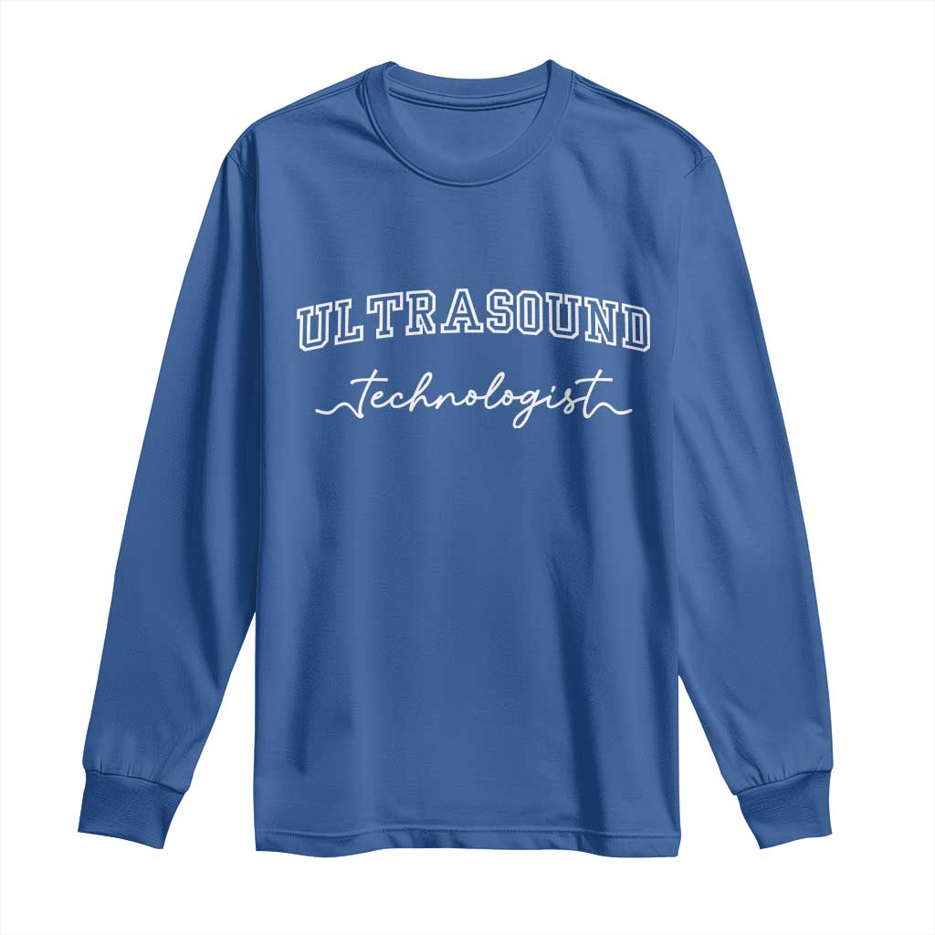 Ultrasound Tech Long Sleeve Shirt Technologist Gift Sonographer Sonography Student TS10 Royal Blue Print Your Wear