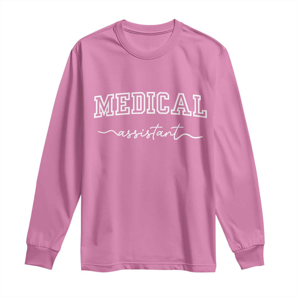 Medical Assistant Long Sleeve Shirt MA Nurse Gift TS10 Azalea Print Your Wear