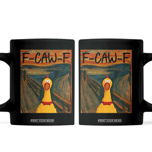 F Caw F Screaming Chicken Coffee Mug Funny Fawk Off Meme TS10 Black Print Your Wear