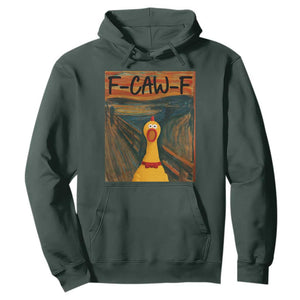 F Caw F Screaming Chicken Hoodie Funny Fawk Off Meme TS10 Dark Forest Green Print Your Wear
