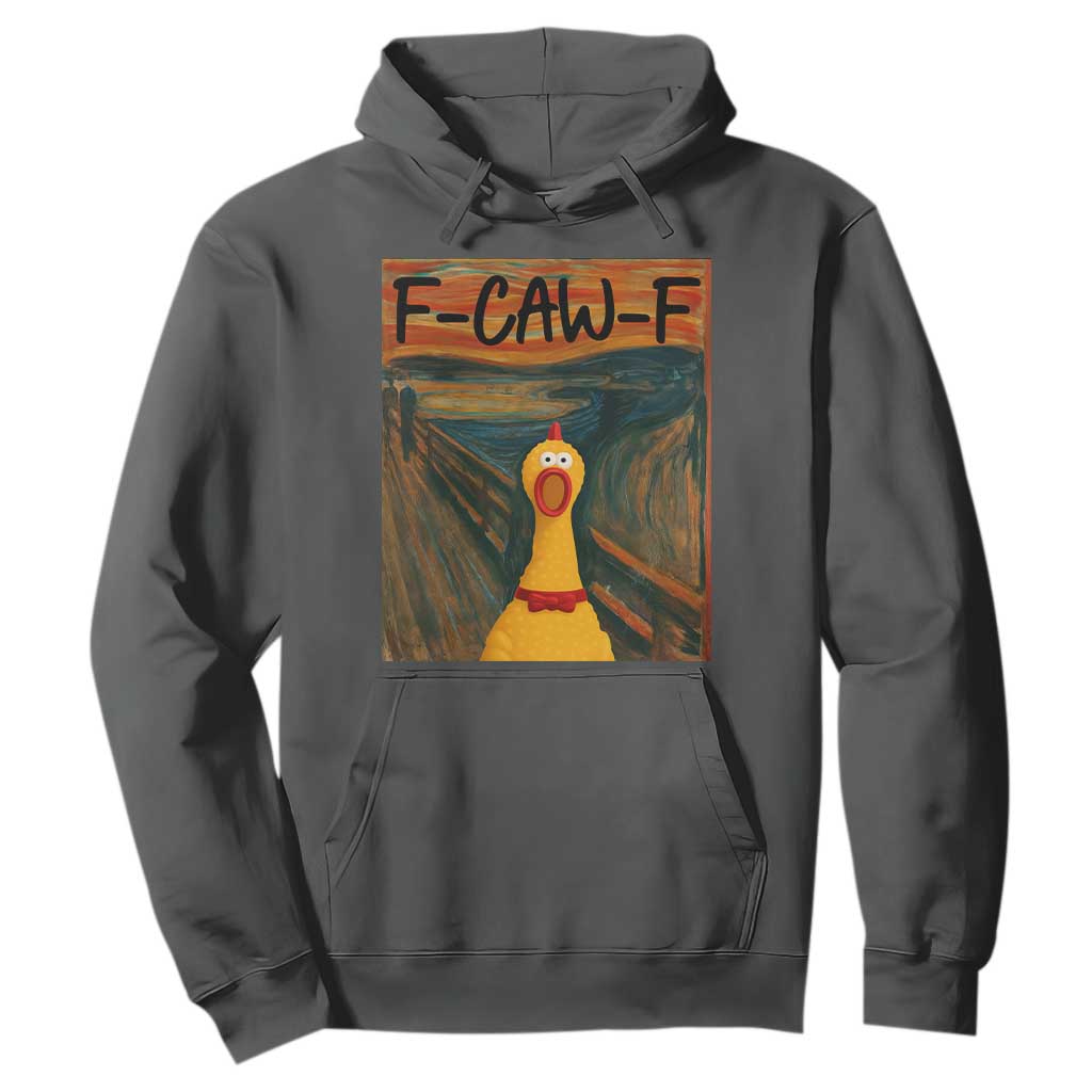 F Caw F Screaming Chicken Hoodie Funny Fawk Off Meme TS10 Dark Heather Print Your Wear