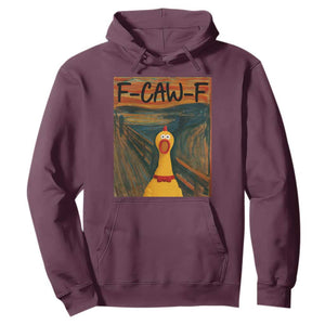 F Caw F Screaming Chicken Hoodie Funny Fawk Off Meme TS10 Maroon Print Your Wear