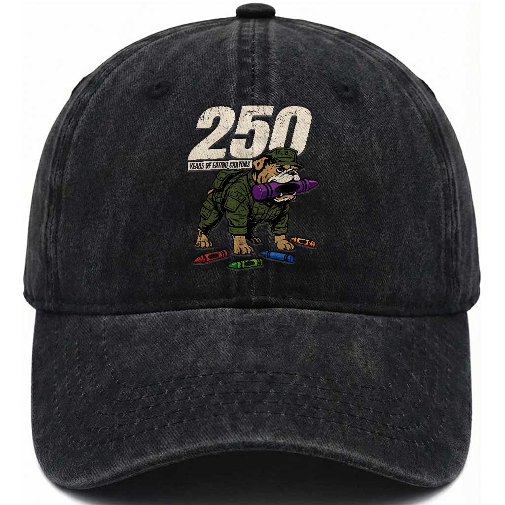 250 Years Of Eating Crayons Washed Cotton Baseball Cap Vintage Bulldog Patriotic Veteran Military Gift TS10 Washed Cap Universal Fit Black Print Your Wear