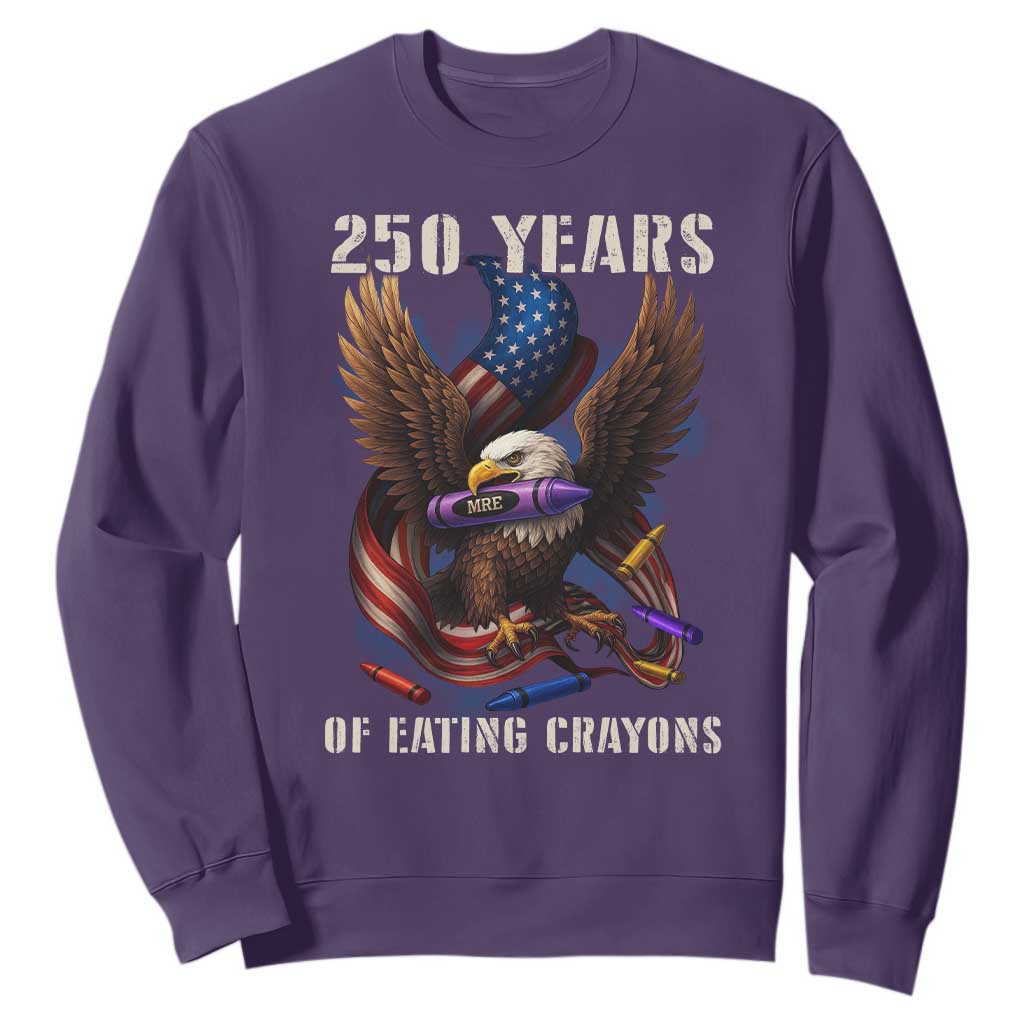 250 Years Of Eating Crayons Sweatshirt Funny Eagle 250th Anniversary Veterans Gifts TS10 Purple Print Your Wear