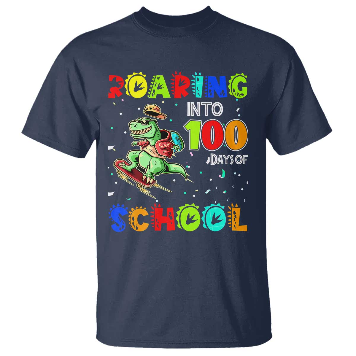 Funny Dinosaur Trex Roaring Into 100 Days Of School T Shirt TS10 Navy Print Your Wear