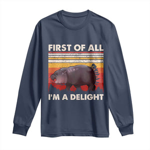 Moo Deng Long Sleeve Shirt First Of All I'm A Delight Sarcastic Angry Pygmy Hippo TS10 Navy Print Your Wear